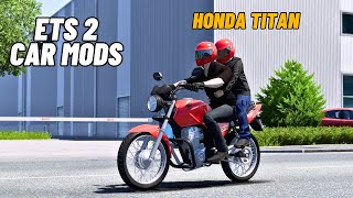 ETS2 151 CAR Mods  Honda Titan  New update [upl. by Malory]