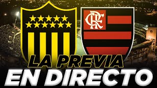 PEÑAROL VS FLAMENGO  LA PREVIA  AURINEGRO WORLD EN VIVO [upl. by Arliene]