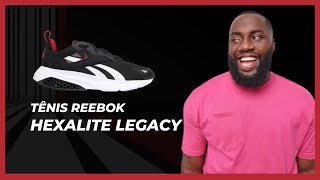 Tênis Reebok Hexalite Legacy 🔴SNEAKERS ESPORTIVO DA REEBOK🔴 [upl. by Crowe]