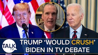 Donald Trump “Would CRUSH” Joe Biden As He Challenges Him To TV Debates [upl. by Chic]