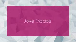 Jake Macias  appearance [upl. by Akemehc158]