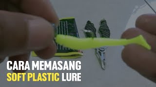 CARA MEMASANG SOFT LURE SHORTS FISHING LURE [upl. by Rector]