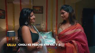 Choli Ke Peeche kya hai   Part  02  Official Trailer Ullu Originals Releasing On  09th August [upl. by Ynabe]