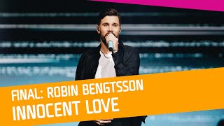 FINALEN Robin Bengtsson  Innocent Love [upl. by Aterg]