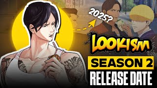 Lookism Season 2 Release Date  Lookism Season 2  lookism [upl. by Ahseer537]