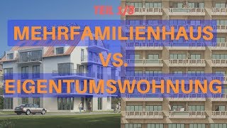 Mehrfamiliehaus oder Eigentumswohnung kaufen Teil 33 [upl. by Gniliem]