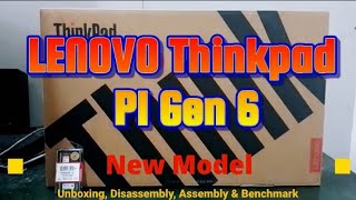 LENOVO Thinkpad P1 Gen 6  Unboxing Disassembly and Upgrade Options [upl. by Veljkov]