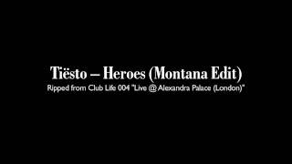 Tiesto  Heroes Montana Edit [upl. by Ellehcrad]