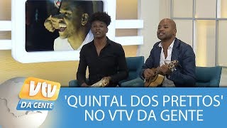 Quintal dos Prettos no VTV da Gente [upl. by Eliam707]