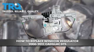 How To Replace Window Regulator 20062011 Cadillac DTS [upl. by Etti]