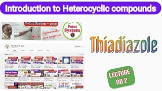 Thiadiazole Introduction to Heterocyclic compound Lecture no 2 [upl. by Eidderf484]