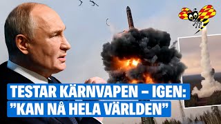 Putin testar kärnvapen – igen ”Kan nå hela världen” [upl. by Ardys8]