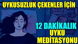 Uykusuzluk çekenler için 12 dakikalık uyku meditasyonu [upl. by Amari546]