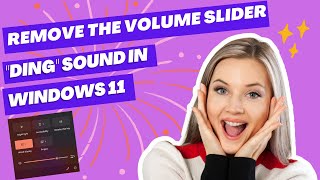 Remove the Volume Slider quotDingquot Sound In Windows 11 [upl. by Hsirahc]