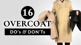 16 Overcoat Dos amp Donts  Gentlemans Gazette [upl. by Sebastian]