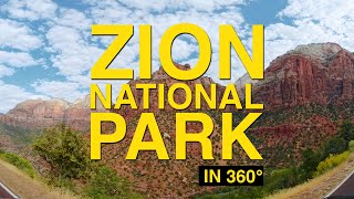 Drive Through Zion National Park  West Entrance to East Entrance in 360 [upl. by Ellsworth941]