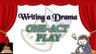 Writing Drama OneAct PlaysGM Lectures [upl. by Yeloc342]