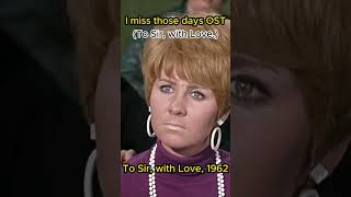 To Sir with Love 1967 ost LULU To Sir with Love movie sound oldsong [upl. by Florian]