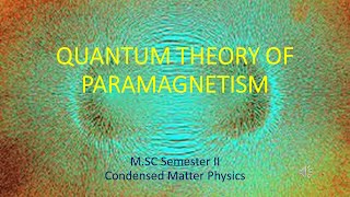 Quantum Theory of Paramagnetism [upl. by Inaffit]