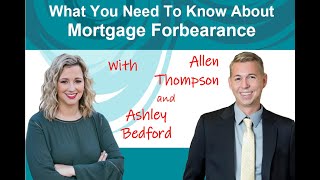 WHAT YOU NEED TO KNOW ABOUT MORTGAGE FORBEARANCE Ashley Bedford Spills The Lenders Secrets [upl. by Nolat879]