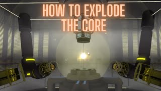 How to explode the core  NBTF roblox [upl. by Aetnuahs]