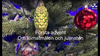 Första advent Julmaten och klimatmålen [upl. by Sanjay]