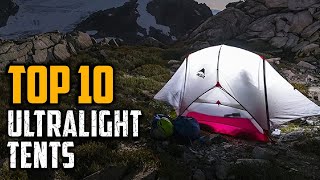 Top 10 Best Ultralight Tents In 2024 [upl. by Ennyleuqcaj879]