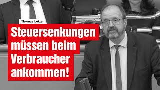 Steuersenkungen müssen beim Verbraucher ankommen [upl. by Cacka]