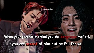 JUNGKOOK FF  When your parents married you to the Scary Mafia king but he fall for you [upl. by Nevets629]