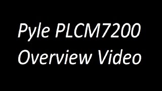 Pyle PLCM7200 Quick Overview [upl. by Reginnej299]