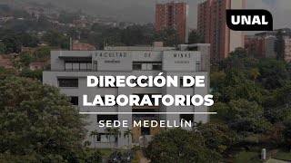 Dirección de Laboratorios  Facultad de Minas Universidad Nacional de Colombia Sede Medellín [upl. by Brena58]