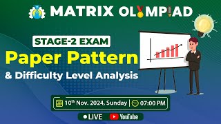 Matrix Olympiad Stage2 Exam 2024 Paper pattern and Difficulty level analysis [upl. by Ettegdirb595]