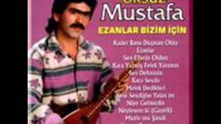 öksüz mustafa dayanılmaz bir çile bu allahım [upl. by Ynoble]