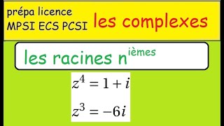 PrépaLes complexes et les racines n ièmesexemples importants [upl. by Angelis]