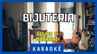 Karaokê  Bijuteria  Bruno e Marrone [upl. by Lirret]