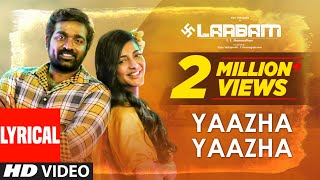 Yaazha Yaazha  Lyrical Video  Laabam  Vijay Sethupathi Shruti Haasan  DImman  SPJananathan [upl. by Abisha]