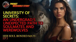 University of Secrets An Undergrads Unexpected Path to Soulmates and Werewolves werewolfbook [upl. by Aryamoy179]