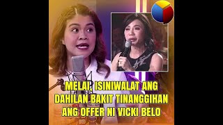 Melai isiniwalat ang dahilan bakit tinanggihan ang alok ni Dra Vicki Belo [upl. by Tutto]