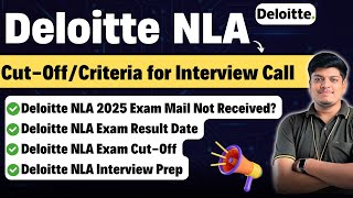 🔥Deloitte NLA 2025 Exam Result Date amp CutOff  Deloitte NLA Interview Prep Exam Mail Not Received [upl. by Ikairik1]