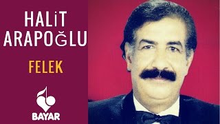 Halit Arapoğlu  Felek [upl. by Elmira892]