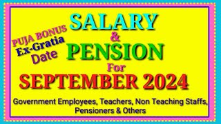 Salary And Pension Credit Date For The Month September 2024  West Bengal Govt Employee  Pension [upl. by Ayela]