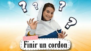 Tuto Facile  finir un cordon  By PopO [upl. by Derinna]