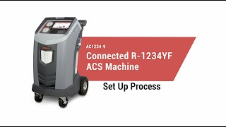 Robinair AC12349 Connected R1234YF ACS Machine Setup [upl. by Foy]