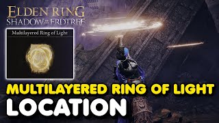 Elden Ring DLC  Multilayered Ring of Light Location Shadow of The Erdtree Incantation [upl. by Adeuga]