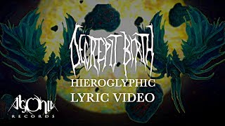 DECREPIT BIRTH  Hieroglyphic Official Lyric Video [upl. by Ociram457]