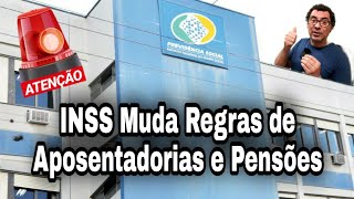 INSS Muda Regras de Aposentadorias e Pensões [upl. by Renata]