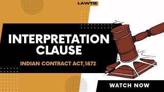 Interpretation Clause  Indian Contract Act 1872  Section 2  LAWTIE [upl. by Denice670]