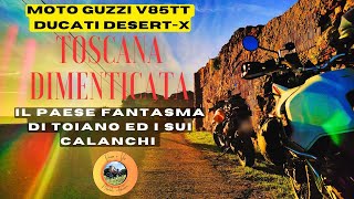 Toscana dimenticata Toiano ed i sui Calanchi Moto Guzzi V85TT amp Ducati DesertX [upl. by Tenrag]