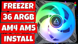 How To Install Arctic Freezer 36 ARGB CPU Cooler AMD AM4 AM5 Ryzen Sockets [upl. by Fisher716]