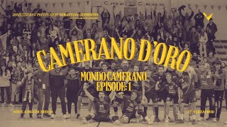 CAMERANO DORO EPISODE 1 MONDO CAMERANO [upl. by Fates]